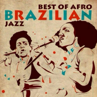Jazzothèque #31: Afro-Brazil Jazz