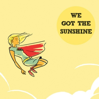 We Got The Sunshine
