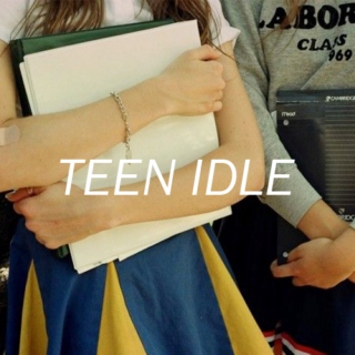 Teen Idle 