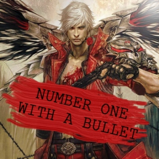 Number One With A Bullet | DMC4 Dante fanmix