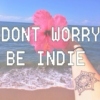 Don't Worry ; Be Indie