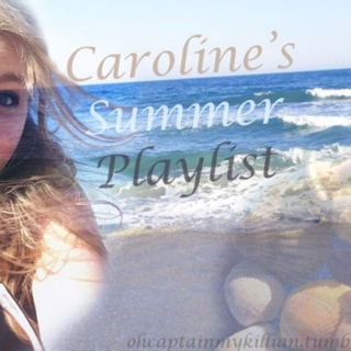 Caroline's Summer Playlist
