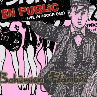 En public "live bootleg" (Bohemien Flambé, 1989)