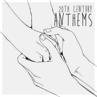 20th Century Anthems