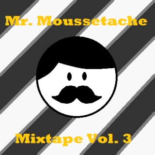 Mr. Moussetache - Mixtape Vol. 3