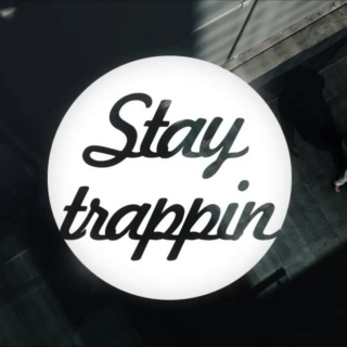 Stay Trappin 2
