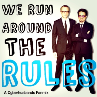 We Run Around The Rules