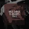first dance is always free.