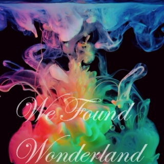 We Found Wonderland