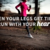 Run with your heart