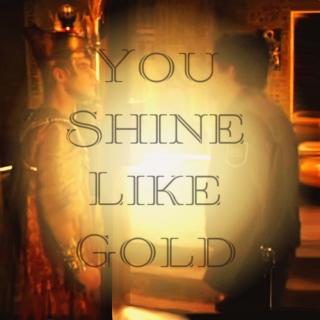 You Shine Like Gold