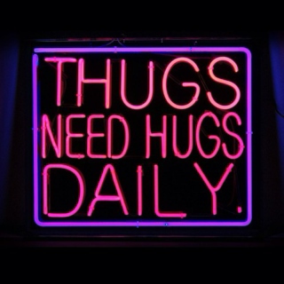 Thugs Need Hugs Daily