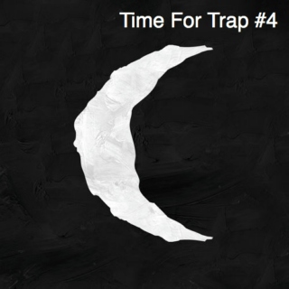 Time For Trap #4