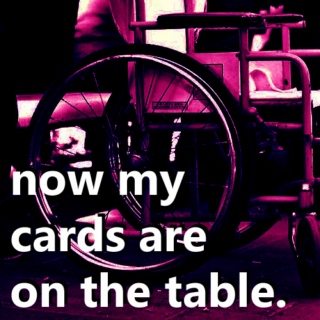 now my cards are on the table