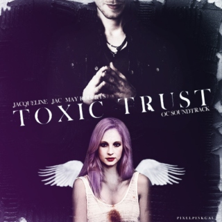 Toxic Trust