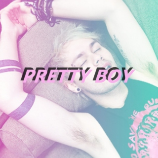 pretty boy