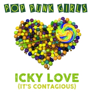 Pop-Punk Girls: Icky Love