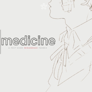MEDICINE: a (post-game) MinakoxAkihiko Fanmix