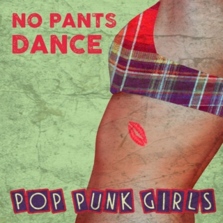 Pop Punk Girls: No Pants Dance