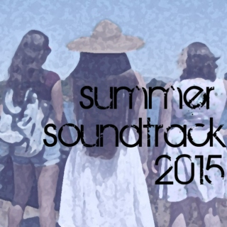 summer soundtrack 2015