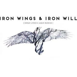 Iron Wings & Iron Will [Ronan Lynch & Adam Parrish]