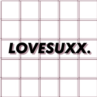 lovesuxx