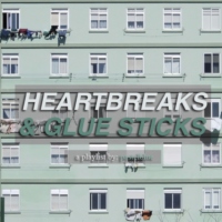 heartbreaks and glue sticks