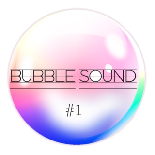 BubbleSound #Electro Vol1