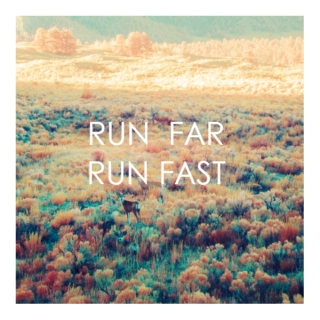 run far run fast