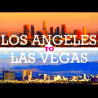 From L.A. to Las Vegas (with love)