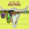WHITE LINE NIGHTMARE