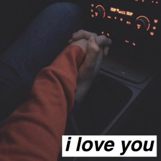 i love you;