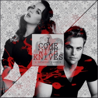 I Come With Knives // A Henreks Fanmix