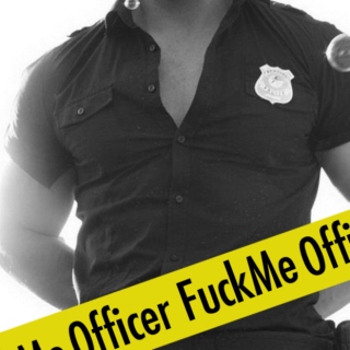 Officer Fuck Me
