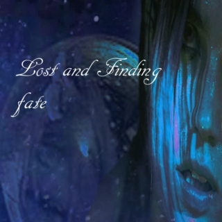 Lost, and finding fate