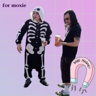 (((for Moxie)))