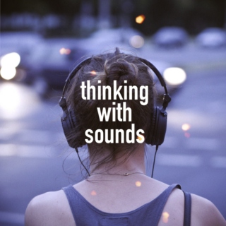thinking with sounds