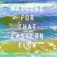 Waiting For That Eastern Flow