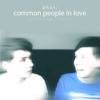 phan; common people in love