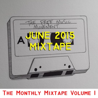 June 2015 (Monthly Mixtape Volume 1)