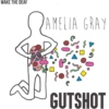 Amelia Gray - Gutshot
