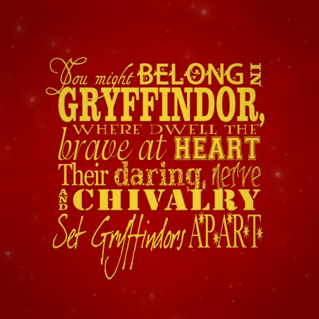 Proud to be a Gryffindor