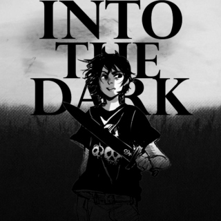 into the dark