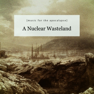 A Nuclear Wasteland