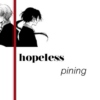 hopeless pining