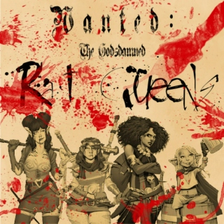 Wanted: The Godsdamned Rat Queens