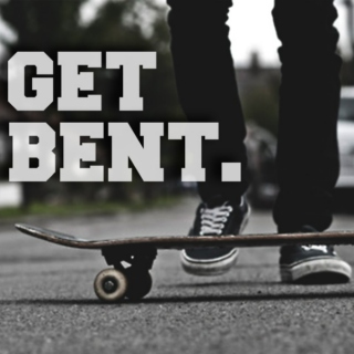 Get Bent.