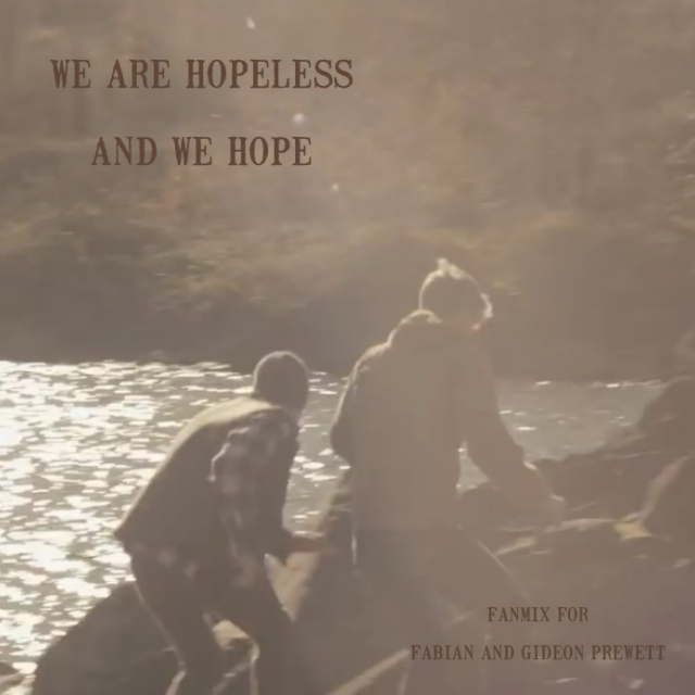 we are hopeless and we hope