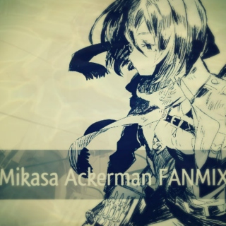 Mikasa Ackerman FANMIX