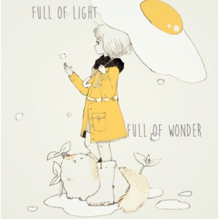 full of light, full of wonder